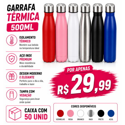 Garrafa Térmica 500ml Personalizada – Caixa com 50 Unidades | Brinclass Garrafa Térmica 500ml Personalizada – Caixa com 50 Unidades | Brinclass